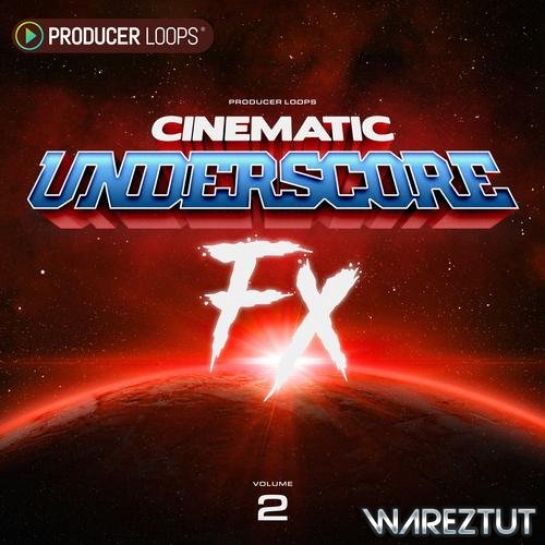 Producer Loops - Cinematic Underscore FX Vol 2 (WAV)