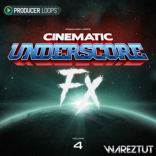 Producer Loops - Cinematic Underscore FX Vol 4 (WAV)