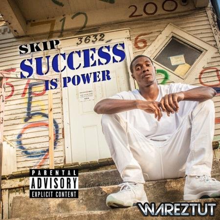Skip - Success Is Power (2020)