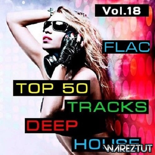 Top50: Tracks Deep House Vol.18 (2020) FLAC