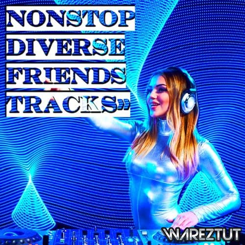 Nonstop Diverse Friends Tracks (2020)