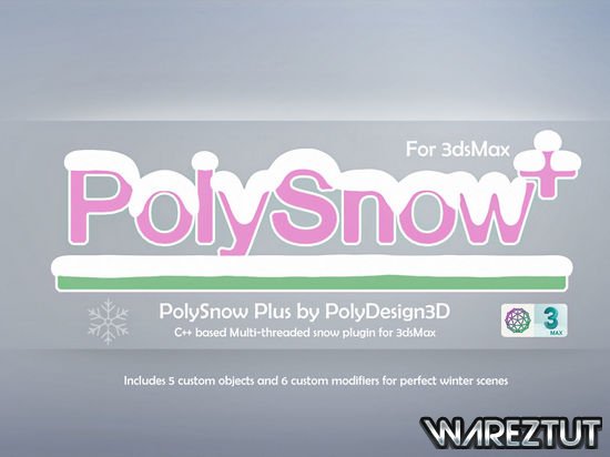 PolyDesign3D - PolySnow Plus 1.01 for 3ds Max 2016-2022